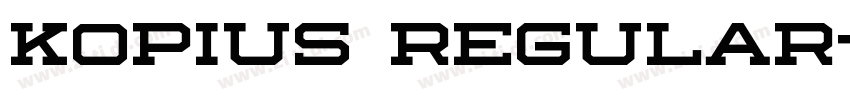 Kopius Regular字体转换 Kopius Regular字体转换